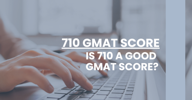 710 GMAT Score Feature Image