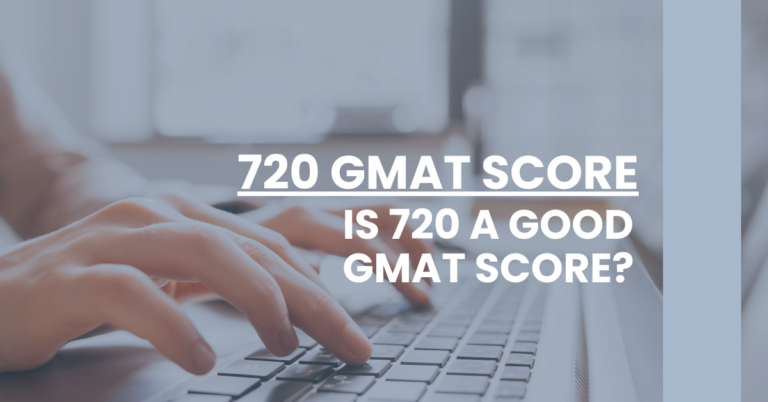 720 GMAT Score Feature Image