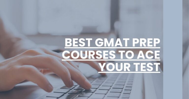 Best GMAT Prep Courses to Ace Your Test Feature Image