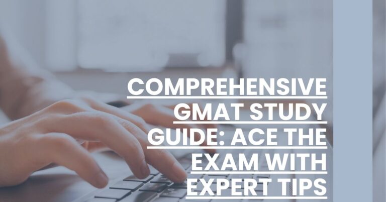 Comprehensive GMAT Study Guide Ace the Exam with Expert Tips Feature Image