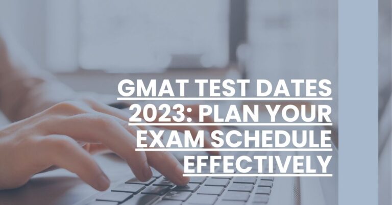 GMAT Test Dates 2023 Plan Your Exam Schedule Effectively Feature Image