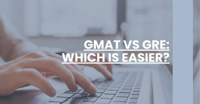 GMAT vs GRE Which Is Easier Feature Image