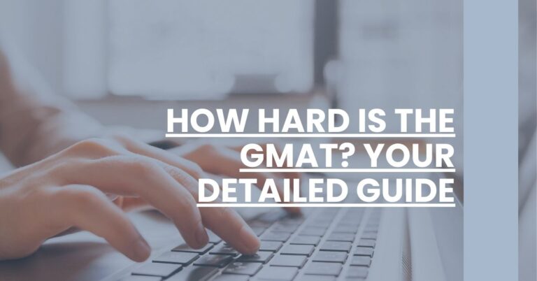 How Hard Is the GMAT Your Detailed Guide Feature Image