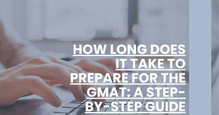 How Long Does It Take To Prepare For The GMAT A Step-By-Step Guide Feature Image