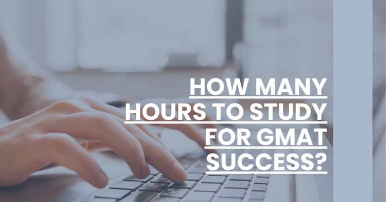 How Many Hours To Study For GMAT Success Feature Image