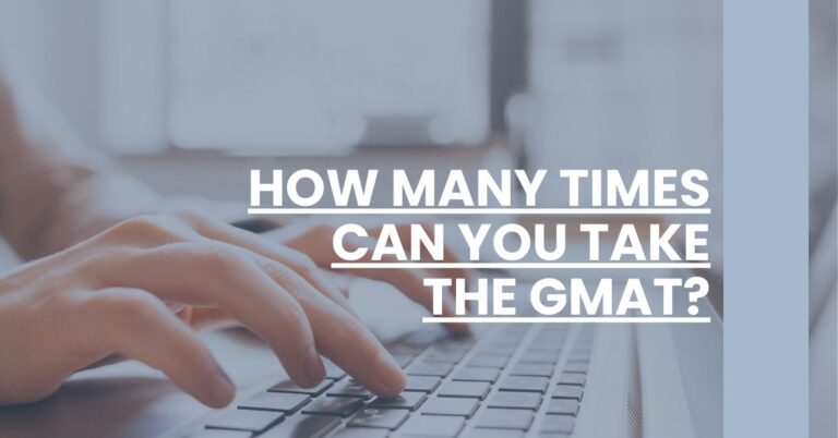 How Many Times Can You Take The GMAT Feature Image