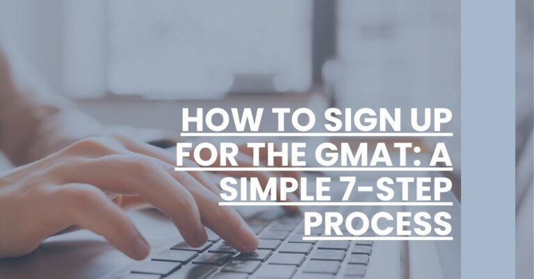 How to Sign Up for the GMAT A Simple 7-Step Process Feature Image