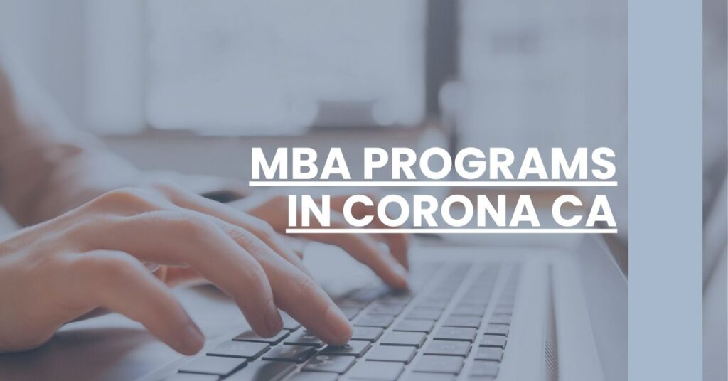 MBA Programs in Corona CA Feature Image