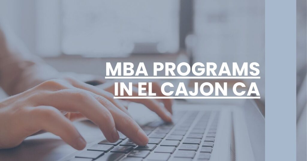 MBA Programs in El Cajon CA Feature Image