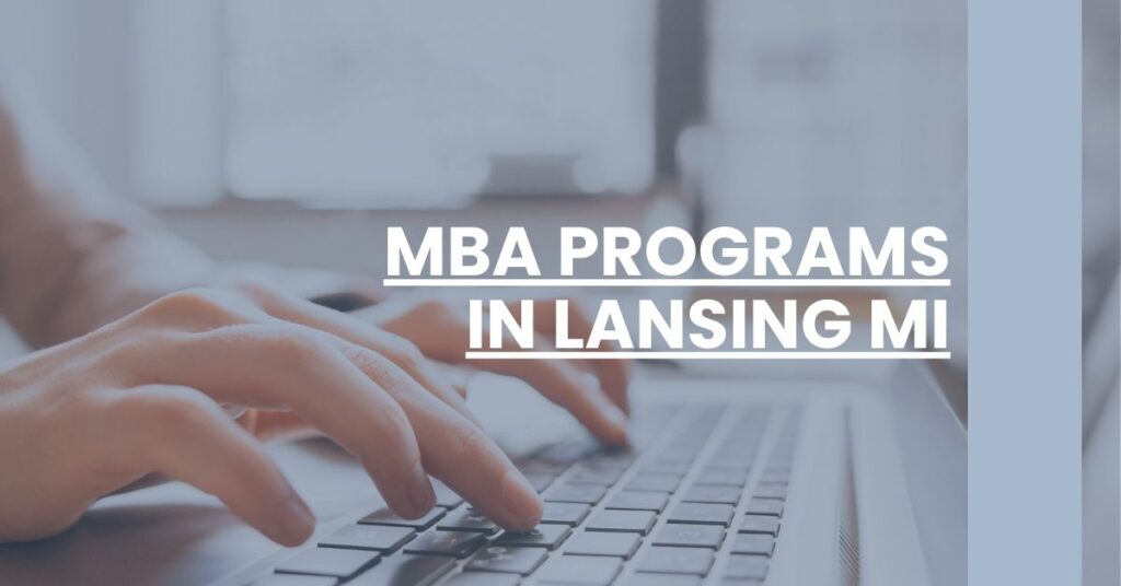 MBA Programs in Lansing MI Feature Image