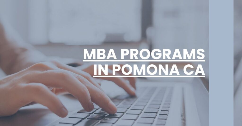 MBA Programs in Pomona CA Feature Image