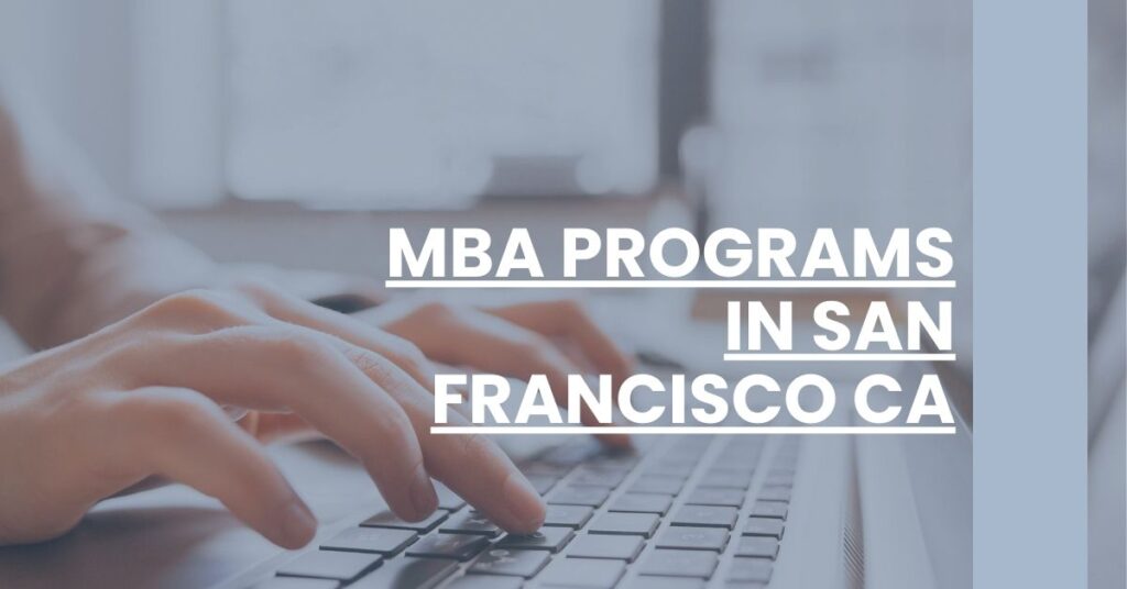 MBA Programs in San Francisco CA Feature Image