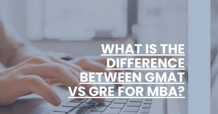 What Is the Difference Between GMAT vs GRE for MBA Feature Image