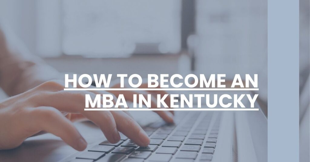 How to Become an MBA in Kentucky Feature Image