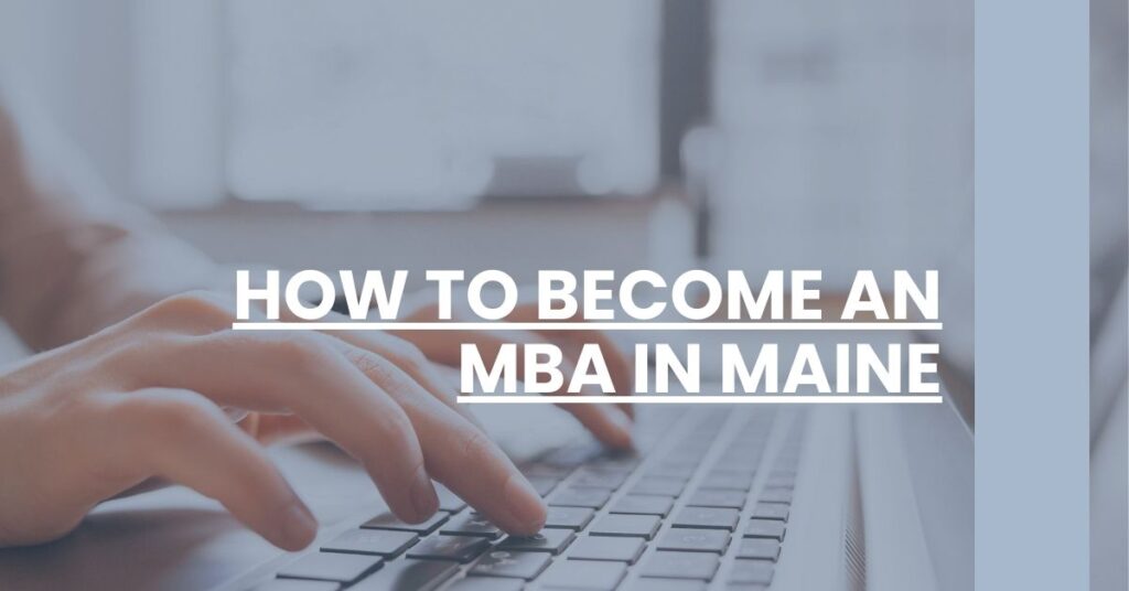 How to Become an MBA in Maine Feature Image