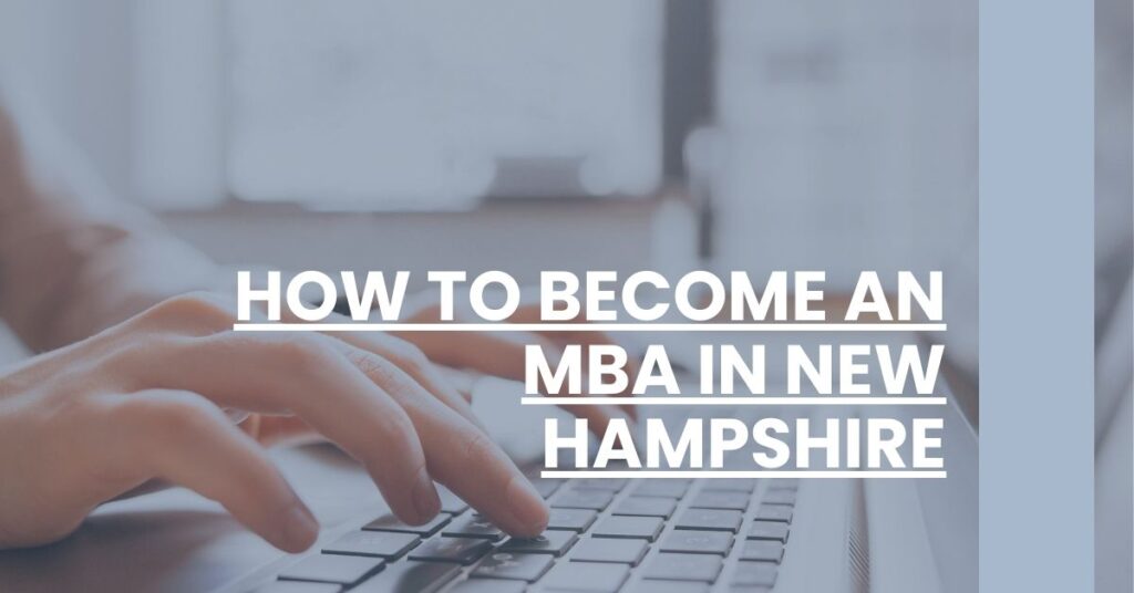 How to Become an MBA in New Hampshire Feature Image