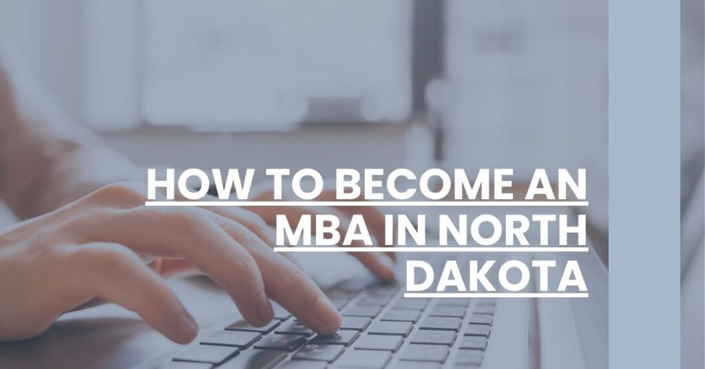 How to Become an MBA in North Dakota Feature Image