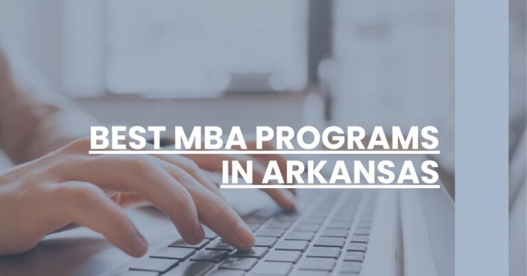 Best MBA Programs In Arkansas Feature Image