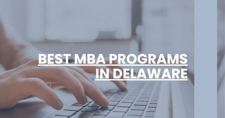 Best MBA Programs In Delaware Feature Image