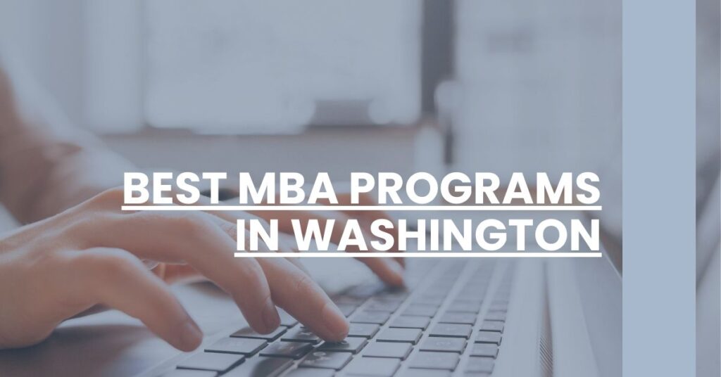 Best MBA Programs In Washington Feature Image