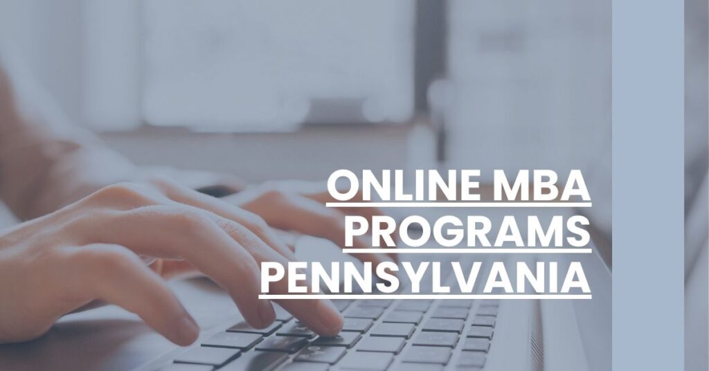 Online MBA Programs Pennsylvania Feature Image