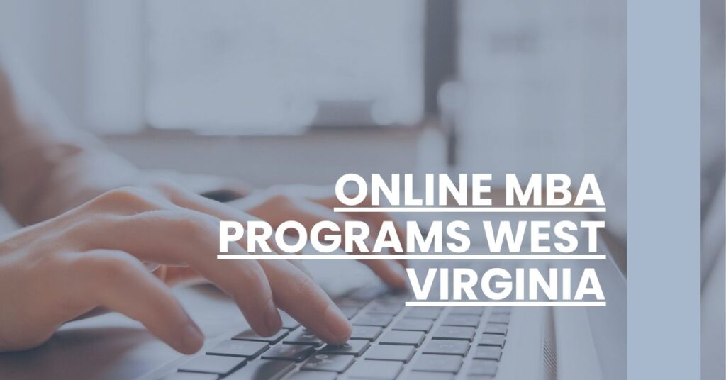 Online MBA Programs West Virginia Feature Image